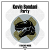 Party (Original Mix) - Kevin Bondani