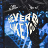 Never Be Like You - Chris El Greco&Bby Ivy