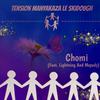 Chomi (feat. Lightning & Mopedy) - Tension Manyakaza Le SkiDough&Lightning&Mopedy