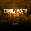 Envolvimento Da Tcheca (Explicit) - Mc Du Red&Vinniz Dj&Dj Tonclay