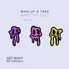 Make The Call (feat. Alice Day) - Man Up A Tree&Alice Day