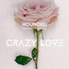 Crazy Love  - Hounded&Beau Young Prince