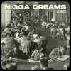 Nigga Dreams (Explicit) - Steelo&Vic Mensa