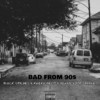 BAD FROM 90s (Explicit) - Black Stiches&KWEKU NERO&Aewan&Bob Savage