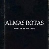 Almas Rotas - Kobein&Weirdo