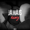 Jamais Assez (Explicit) - DoubleV