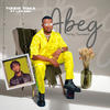 Abeg (feat. Leo dee) - Tizzie Toka&LEO DEE