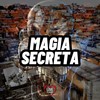 Magia Secreta (Explicit) - DJ GUI PABLO&Love Fluxos&DJ MARIZ&DJ Phell 011