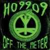 Off The Meter (Explicit) - Ho99o9