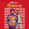 Menewoa - Kelvin Dooe&Amerado