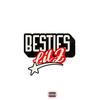 Besties (Explicit) - Lil Z