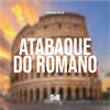 Atabaque do Romano (Explicit) - Vitu Único&MC GW