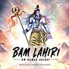 Bam Lahiri - Om Namah Shivay - Ricky Kej&Sudhir Yaduvanshi