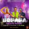 BO PAPA NGWANA (feat. Kay SwaQQ & LawsonBeats) - Khaejedi Ya Balozwi&Kay SwaQQ&LawsonBeats