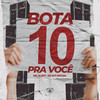 Bota 10 pra Voce (Explicit) - MC ALEFF&DJ W7 OFICIAL&Love Funk