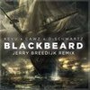 Blackbeard (Jerry Breedijk Remix) - Jerry Breedijk&KEVU&CAWZ&D-Schwartz
