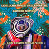Las Leyes De La Vida - Los Juglares Vallenatos&Calixto Ochoa