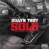 Solo (Explicit) - Dillyn Troy
