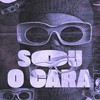 Sou o Cara - Mc Vzs&DJ L MARTINS