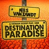 Destination Paradise (Extended Mix) - Nils Van Zandt