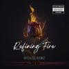 Refining Fire (feat. Zee & Kismet) - Hunter Ray Jordan&Zee&Kismet