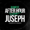 JUSEPH #34 AFTER HOUR THE MIXTAPE - DJ Saot ST&Juseph&Dj Conjurer