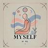 Myself (feat. rl) - CWE&Rl