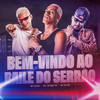 Bem Vindo ao Baile do Serrão (Explicit) - Mc Scar&Dj Thiago Fb&DJ Vilão
