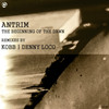The Beginning Of The Dawn (Kobb Remix) - Antrim&Kobb