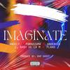 Imaginate (feat. Angely, Paradigma, Andeboox, Flako & El Baby de la M) (Explicit) - H GHOST O&Angely&Paradigma&Andeboox&fLako&El Baby de la M