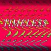 Timeless (Explicit) - ¥£$&Marc Maxwell Smith