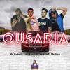 Ousadia (Explicit) - Mc Latrell&Mc Tchuck&MC DI $P&MC OUÁ
