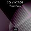 So Vintage - Vincent Pisany
