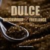 Dulce (feat. FreeLance Free) - Brizz Aviour&Freelance Free