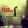 Fake Friends (Explicit) - Edwint