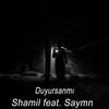 Duyursanmı - Saymn&Shamil