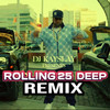 ROLLING 25 DEEP (Remix|Explicit) - DJ Kay Slay&Sly Kane