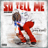 SO TELL ME.. (Explicit) - Dajohn