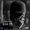 All In (feat. Grafezzy) (Explicit) - HF bEaTs&Grafezzy