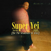 Si Te Vuelvo a Ver (Explicit) - Super Yei&Jone Quest&Aneudy Sr. Guitarra