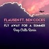 Fly Away For A Summer (Deep Chills Remix) - Deep Chills