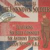 The Unknown Soldier - Ralph Mctell&Sir Billy Connolly&Sir Anthony Hopkins&Liam Neeson