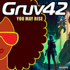 You May Rise - Gruv42