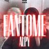 Fantome (Explicit) - ALPY