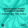 Money On The Table - Sebastiaan Hooft&Jordan Ferrer