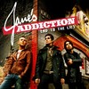 End to the Lies (其他) - Jane's Addiction