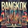 Kungthep (Bangkok) (feat. Starda) (Explicit) - Namo&Starda