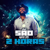 São Mais de 2 Horas (Explicit) - Mc Fopi&DJ MT7