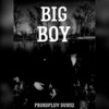 Big Boy - PROKOPLUV&DUH52