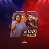 We love you Jesus (Remix) - Tomi Favored&Yinka Okeleye